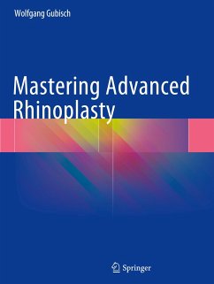 Mastering Advanced Rhinoplasty - Gubisch, Wolfgang