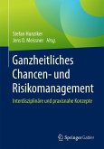 Ganzheitliches Chancen- und Risikomanagement