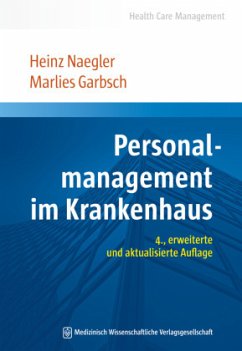 Personalmanagement im Krankenhaus - Naegler, Heinz;Garbsch, Marlies