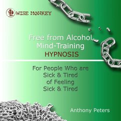 Free from Alcohol Mind Training Hypnosis (MP3-Download) - Peters, Anthony