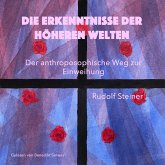 Die Erkenntnisse der höheren Welten (MP3-Download) Die Erkenntnisse der höheren Welten (MP3-Download)