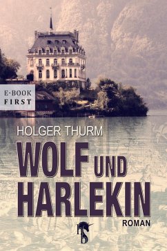 Wolf und Harlekin (eBook, ePUB) - Thurm, Holger