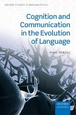 Cognition and Communication in the Evolution of Language (eBook, ePUB)