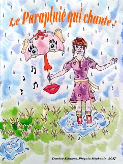 Le parapluie qui chante ! (eBook, ePUB) - Pluquin, Stéphanie