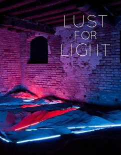 Lust for Light: Illuminated Works - Stouffer, Hannah