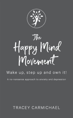 The Happy Mind Movement - Carmichael, Tracey