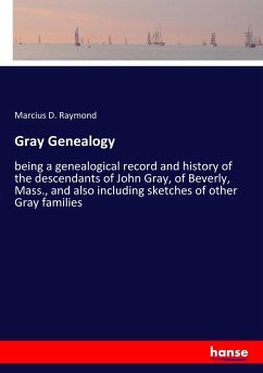 Gray Genealogy - Raymond, Marcius D.