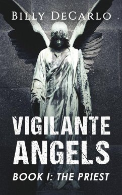 Vigilante Angels Book I - DeCarlo, Billy