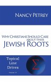 Why Christians Should Care about Their Jewish Roots