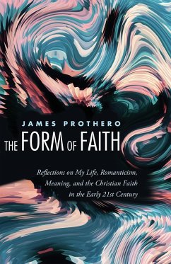 The Form of Faith - Prothero, James