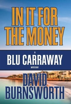 IN IT FOR THE MONEY - Burnsworth, David