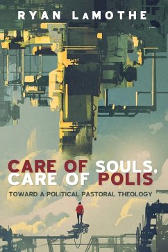 Care of Souls, Care of Polis - Lamothe, Ryan