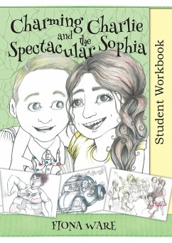 Charming Charlie and the Spectacular Sophia Student Workbook - Ware, Fiona