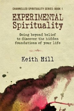 Experimental Spirituality - Hill, Keith
