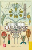 La biología en el siglo XIX (eBook, ePUB)