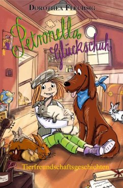 Tierfreundschaftsgeschichten / Petronella Glückschuh Bd.3 (eBook, ePUB) - Flechsig, Dorothea