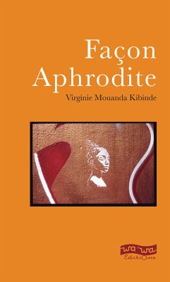 Façon Aphrodite (eBook, ePUB) - Mouanda Kibinde, Virginie