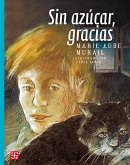 Sin azúcar, gracias (eBook, ePUB) Sin azúcar, gracias (eBook, ePUB)