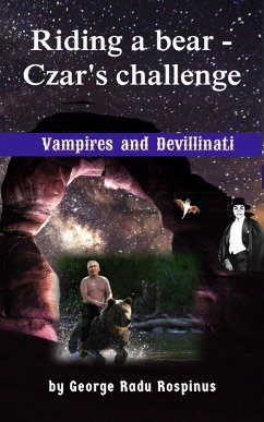 Riding a bear - Czar's Challenge (eBook, ePUB) - Rospinus, George Radu