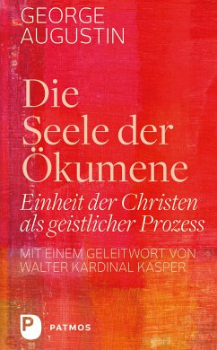 Die Seele der Ökumene (eBook, ePUB) - Augustin, George