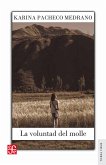 La voluntad del molle (eBook, ePUB) La voluntad del molle (eBook, ePUB)