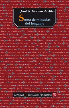 Suma de minucias del lenguaje (eBook, ePUB) - Moreno de Alba, José G.