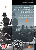 Elites económicas, crisis y el capitalismo del siglo XXI (eBook, ePUB)