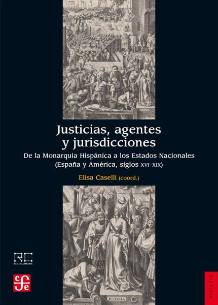 Justicias, agentes y jurisdicciones (eBook, ePUB) Justicias, agentes y jurisdicciones (eBook, ePUB)