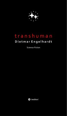 Transhuman (eBook, ePUB) - Engelhardt, Dietmar