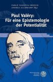 Paul Valéry: Für eine Epistemologie der Potentialität (eBook, PDF)