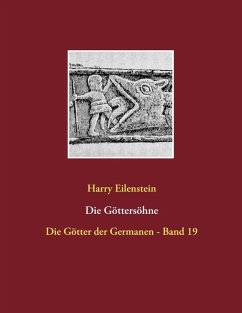 Die Göttersöhne (eBook, ePUB) - Eilenstein, Harry