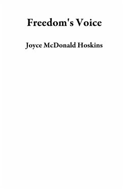 Freedom's Voice (eBook, ePUB) - Hoskins, Joyce McDonald