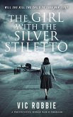 The Girl with the Silver Stiletto (Ben Peters WWII Thriller Series, #3) (eBook, ePUB)