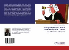 Interpretation of Fiscal Statutes by the Courts - Kafesu, Lovemore Takudzwa