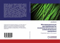Motiwacionnye determinanty psihologicheskogo i somaticheskogo zdorow'q - Iwan'kowa, Anna; Iwan'kow, Sergej