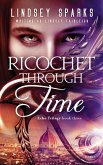 Ricochet Through Time: An Egyptian Mythology Paranormal Romance (Echo Trilogy, #3) (eBook, ePUB)