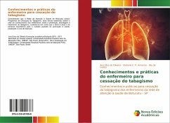 Conhecimentos e práticas do enfermeiro para cessação do tabagismo - de Oliveira, Ana Elisa;C. P. Amancio, Stefanie;de Godoy, Ilda