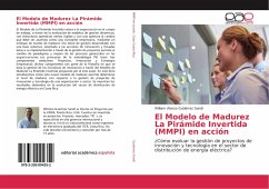 El Modelo de Madurez La Pirámide Invertida (MMPI) en acción - Gutiérrez Sandí, William Alonso
