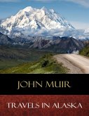 Travels In Alaska (eBook, ePUB)