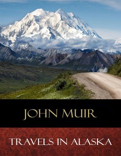 Travels In Alaska (eBook, ePUB) - Muir, John