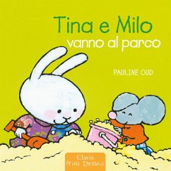 Tina e Milo vanno al parco (fixed-layout eBook, ePUB) - Oud, Pauline