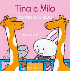 Tina e Milo vanno allo zoo (fixed-layout eBook, ePUB) - Oud, Pauline