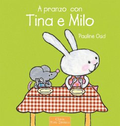 A pranzo con Tina e Milo (fixed-layout eBook, ePUB) - Oud, Pauline