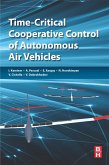 Time-Critical Cooperative Control of Autonomous Air Vehicles (eBook, ePUB)