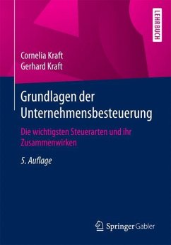 Grundlagen der Unternehmensbesteuerung - Kraft, Cornelia;Kraft, Gerhard