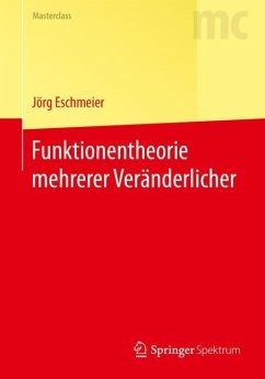 Funktionentheorie mehrerer Veränderlicher - Eschmeier, Jörg