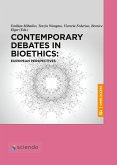 Contemporary Debates in Bioethics: European Perspectives