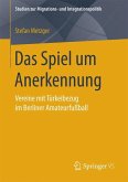 Das Spiel um Anerkennung