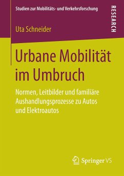 Urbane Mobilität im Umbruch - Schneider, Uta