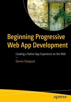 Beginning Progressive Web App Development - Sheppard, Dennis